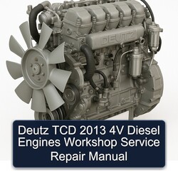 2013 Deutz TCD 4V Diesel Engines Service Repair Workshop Manual PDF