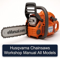 Husqvarna Chainsaws All Models Service Repair Workshop Manual PDF