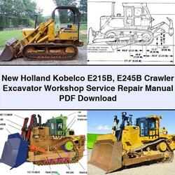 New Holland Kobelco E215B E245B Crawler Excavator Service Repair Workshop Manual PDF
