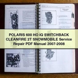 2007-2008 Polaris 600 HO IQ Switchback Cleanfire 2T Snowmobile Service Repair Workshop Manual PDF