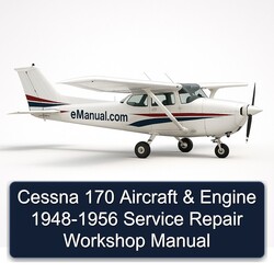 1956 Cessna 170 Aircraft Engine 1948 Service Repair Workshop Manual PDF