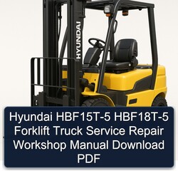 Hyundai Hbf15t-5 Hbf18t-5 Forklift Truck Service Repair Workshop Manual PDF