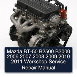 2006-2011 Ford SOHC Mazda BT-50 B2500 B3000 Service Repair Workshop Manual PDF