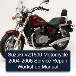 2004-2005 Suzuki VZ1600 Motorcycle Service Repair Workshop Manual PDF