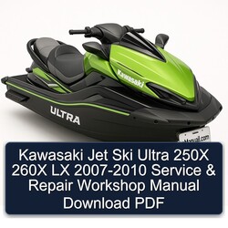 2007-2010 Kawasaki Jet Ski Ultra 250X 260X LX Service Repair Workshop Manual PDF