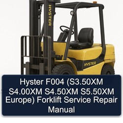 Hyster F004 (s3.50xm S4.00xm S4.50xm S5.50xm Europe) Forklift Service Repair Workshop Manual PDF