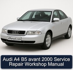 2000 Audi Avant A4 B5 Service Repair Workshop Manual PDF