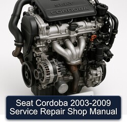 2003-2009 Seat Cordoba Shop Service Repair Workshop Manual PDF
