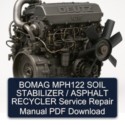 Deutz 1015 Bomag MPH122 Soil Stabilizer / Asphalt Recycler Service Repair Workshop Manual PDF