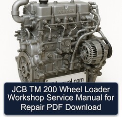 JCB TM 200 Wheel Loader Service Repair Workshop Manual PDF