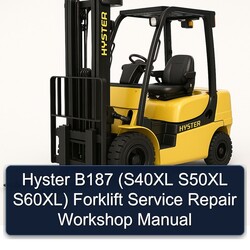 Hyster B187 (s40xl S50XL S60xl) Forklift Service Repair Workshop Manual PDF