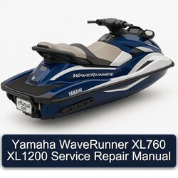 Yamaha Waverunner XL760 XL1200 Service Repair Workshop Manual PDF