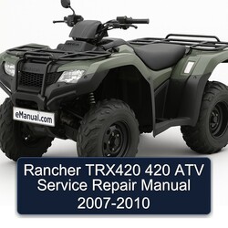 2007-2010 Rancher TRX420 420 ATV Service Repair Workshop Manual PDF