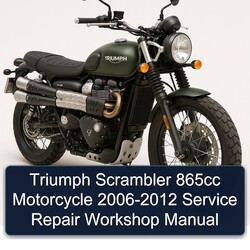 2006-2012 Triumph Scrambler 865CC Motorcycle Service Repair Workshop Manual PDF