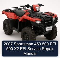 2007 Sportsman 450 500 EFI X2 Service Repair Workshop Manual PDF