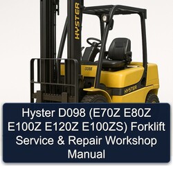 Hyster D098 (e70z E80Z E100Z E120Z E100zs) Forklift Service Repair Workshop Manual PDF