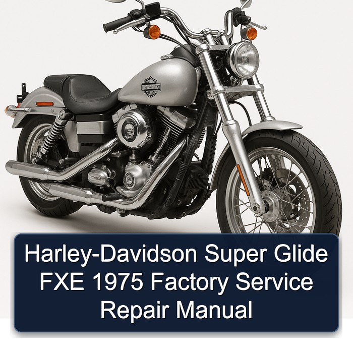 1975 Harley Davidson Super Glide Harley-davidson FXE Service Repair Workshop Manual PDF