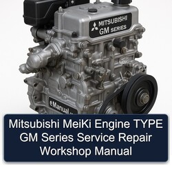 Mitsubishi GM Series Meiki Engine Type Service Repair Workshop Manual PDF