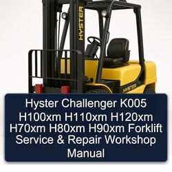 Hyster Challenger K005 H100XM H110XM H120XM H70XM H80XM H90XM Forklift Service Repair Workshop Manual PDF