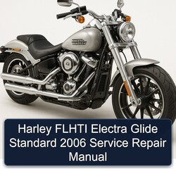 2006 Harley Davidson Softail Flhti Electra Glide Standard Service Repair Workshop Manual PDF