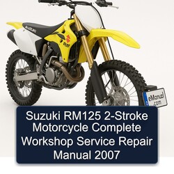 2007 Suzuki RM Series RM125 2-stroke Motorcycle Service Repair Workshop Manual PDF