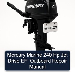 Mercury Marine 240 Hp Jet Drive EFI Outboard Service Repair Workshop Manual PDF