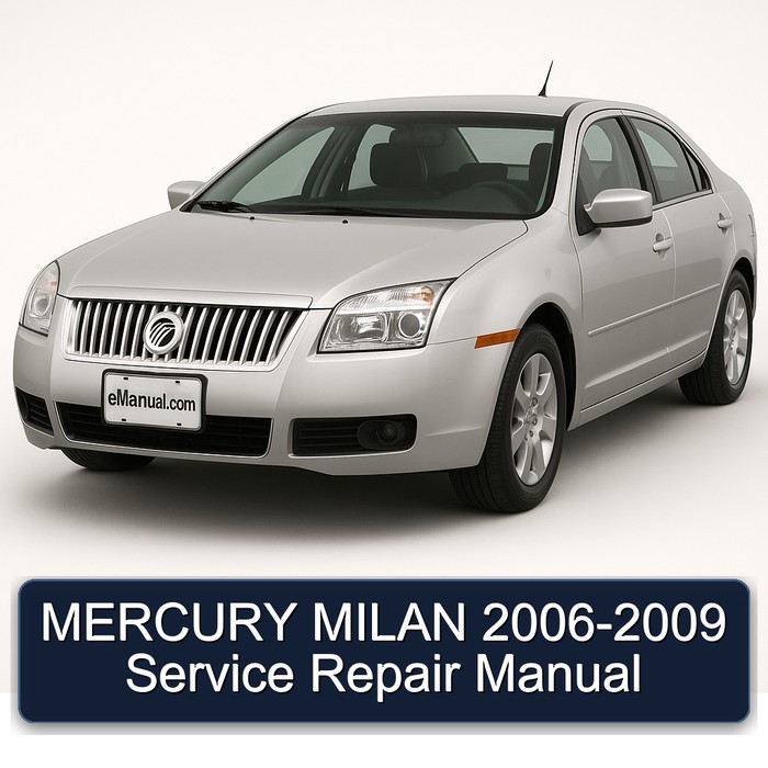 2006-2009 Mercury Milan Service Repair Workshop Manual PDF