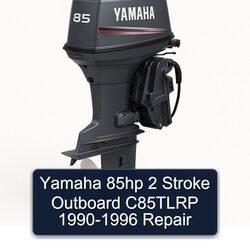 1990-1996 Yamaha 85HP 2 Stroke Outboard C85TLRP Service Repair Workshop Manual PDF