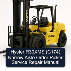 Hyster R30XMS (C174) Narrow Aisle Order Picker Service Repair Workshop Manual PDF
