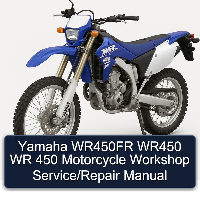Yamaha WR Models WR450FR WR450 450 Motorcycle Service Repair Workshop Manual PDF