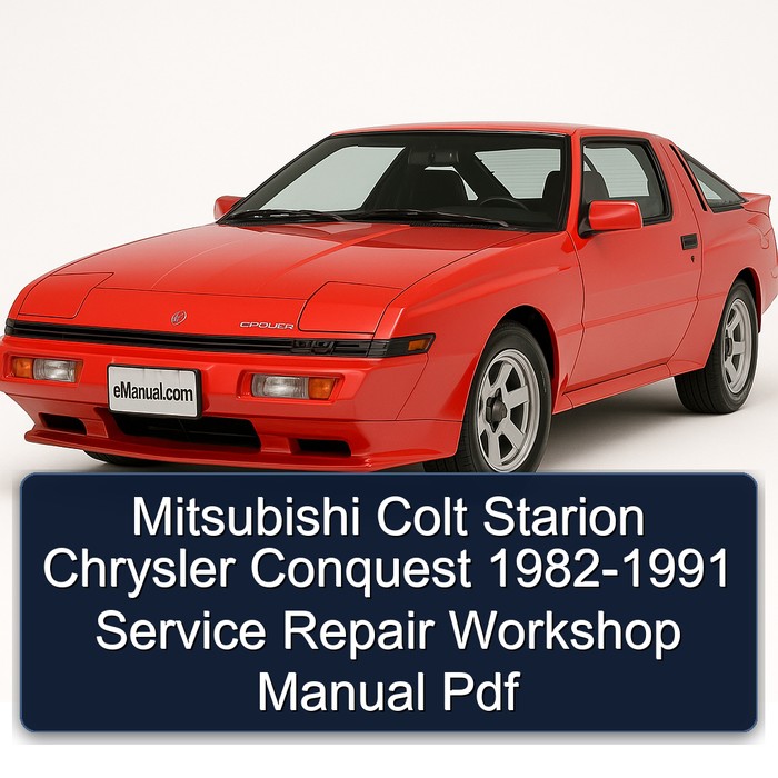 1982-1991 Chrysler Conquest Mitsubishi Colt Starion Service Repair Workshop Manual PDF