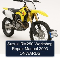 2003 Suzuki RM Series RM250 Onwards Service Repair Workshop Manual PDF