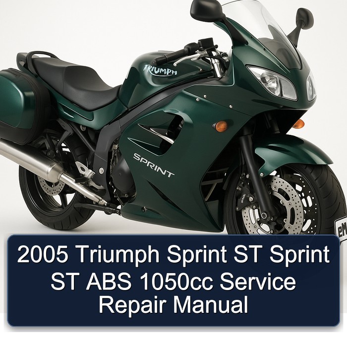 2005 Triumph Sprint ST ABS 1050CC Service Repair Workshop Manual PDF