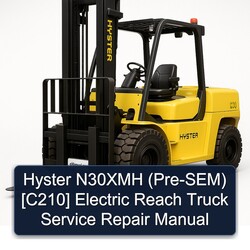 Hyster N30XMH (PRE-SEM) [c210] Electric Reach Truck Service Repair Workshop Manual PDF
