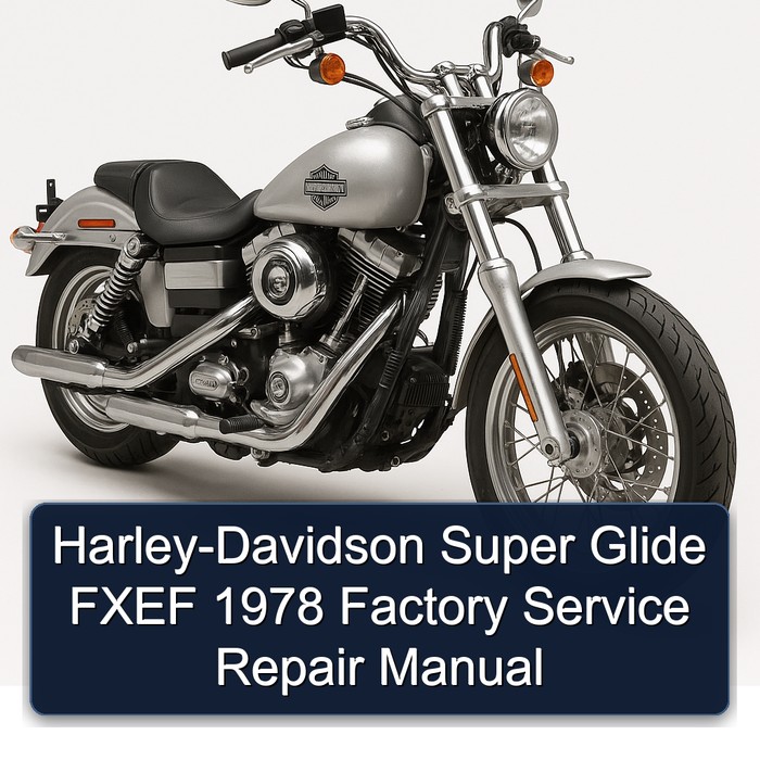 1978 Harley Davidson Super Glide Harley-davidson Fxef Service Repair Workshop Manual PDF