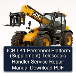 JCB LK1 Personnel Platform (SUPPLEMENT) Telescopic Handler Supplement Service Repair Workshop Manual PDF