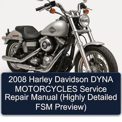 2008 Harley Davidson Dyna Motorcycles (highly FSM Preview) Service Repair Workshop Manual PDF