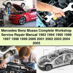1993-2005 Mercedes Musso Benz Service Repair Workshop Manual PDF