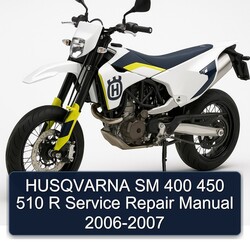 2006-2007 Husqvarna SM Models 400 450 510 R Service Repair Workshop Manual PDF