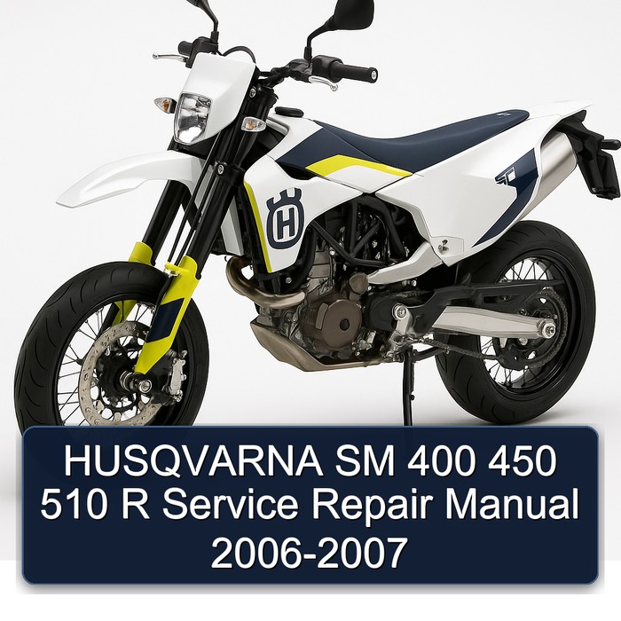 2006-2007 Husqvarna SM Models 400 450 510 R Service Repair Workshop Manual PDF