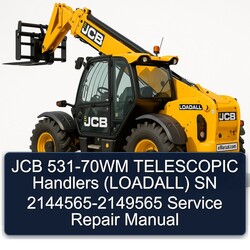 JCB 531-70WM Telescopic Handlers (LOADALL) SN 2144565-2149565 Service Repair Workshop Manual PDF