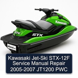 2005-2007 Kawasaki JET-SKI STX-12F - JT1200 PWC Service Repair Workshop Manual PDF
