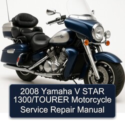 2008 Yamaha V Star 1300/tourer Motorcycle Service Repair Workshop Manual PDF