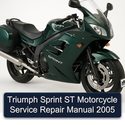 2005 Triumph Sprint ST Motorcycle Service Repair Workshop Manual PDF