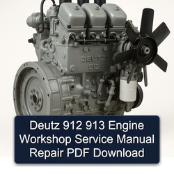 Deutz 912 913 Engine Service Repair Workshop Manual PDF
