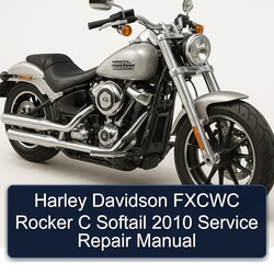 2010 Harley Davidson Softail Fxcwc Rocker C Service Repair Workshop Manual PDF