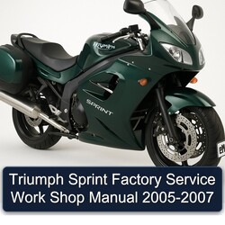 2005-2007 Triumph Sprint Work Shop Service Repair Workshop Manual PDF