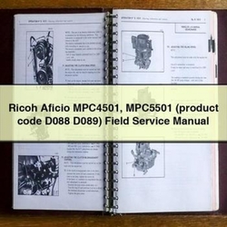 Ricoh Aficio MPC4501 MPC5501 (product Code D088 D089) Field Service Repair Workshop Manual PDF
