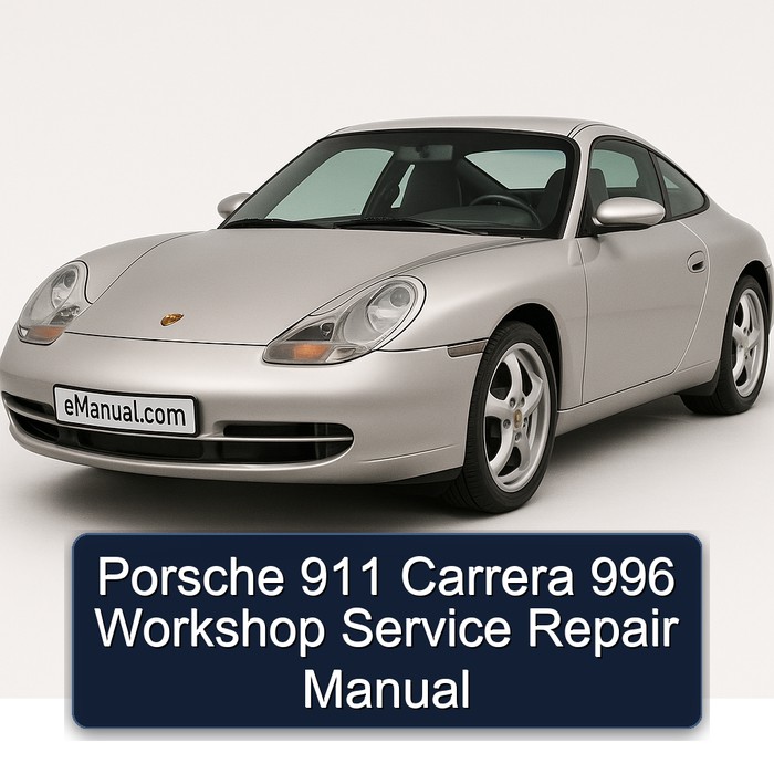 Porsche 911 Carrera 996 Service Repair Workshop Manual PDF
