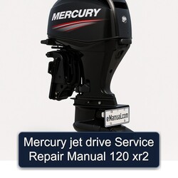 Mercury Jet Drive 120 XR2 Service Repair Workshop Manual PDF